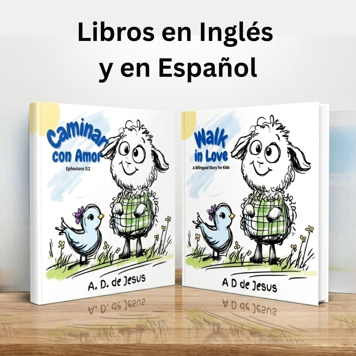 Walk in Love and Caminar con Amor - libros en ingles y en espanol
